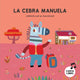 Book cover of: La cebra Manuela
