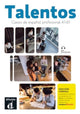 Book cover of: Talentos - Clases de espanol profesional A1-B1 - Edicion hibrida + MP3 descargable