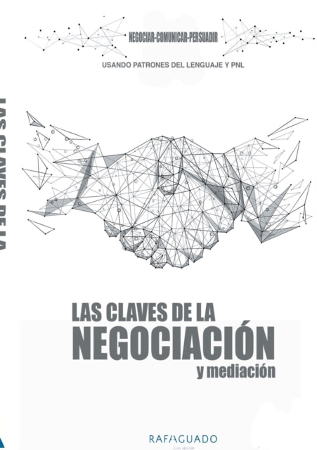 Book cover of: Claves de la Negociacion y Mediacion con PNL