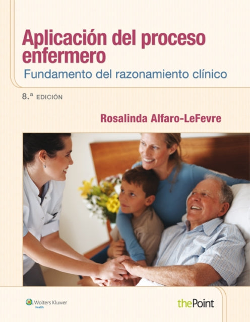 Book cover of: Aplicacion del proceso enfermero: Fundamento del razonamiento clinico