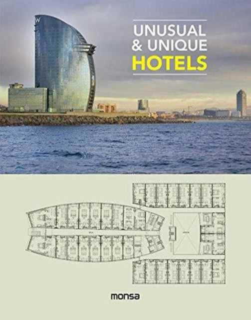 Book cover of: Unusual & Unique Hotels. By: S.a. Instituto Monsa de Ediciones