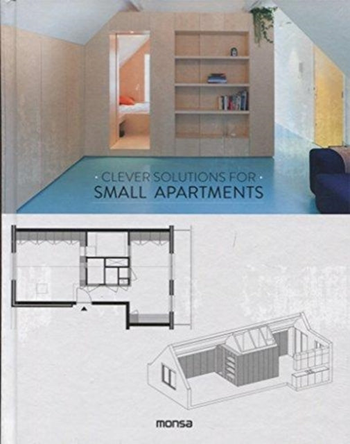 Book cover of: Clever Solutions for Small Apartments. By: S.a. Instituto Monsa de Ediciones