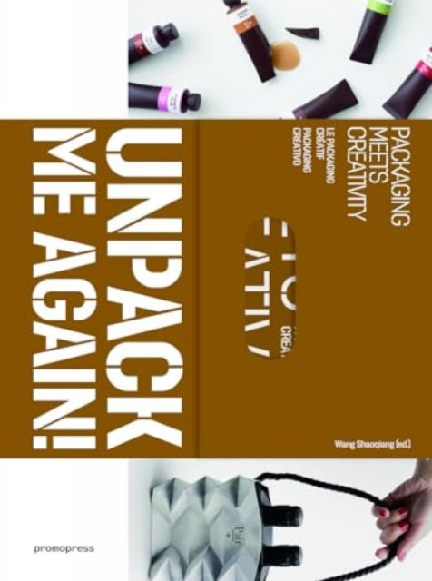 Book cover of: Unpack Me Again!. By: Wang Shaoqiang