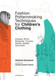 Book cover of: Fashion Patternmaking Techniques for Children's Clothing. By: Antonio Donnanno