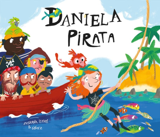 Book cover of: Daniela Pirata. By: Susanna Isern