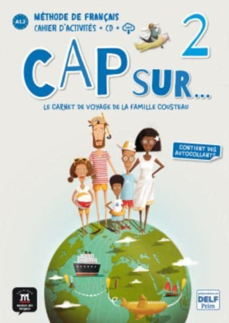 Book cover of: Cap sur... 2 - Cahier d'activites + audio MP3. A1.2