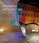 Book cover of: Ephemeral Architecture. By: Alex S. Vidiella