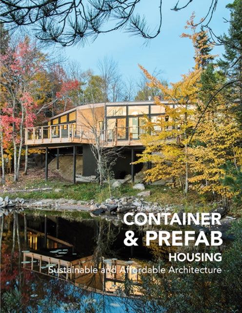 Book cover of: Container & Prefab Housing. By: Instituto Monsa de Ediciones