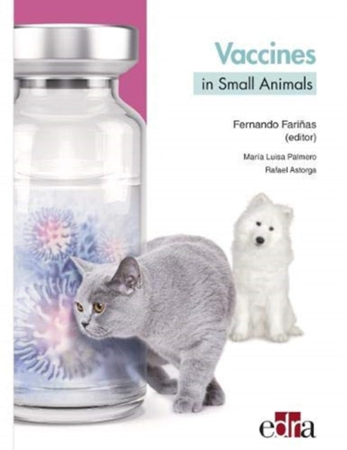 Book cover of: Vaccines in Small Animals. By: Fernando Fariñas Guerrero