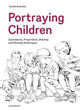 Book cover of: Portraying Children. By: Daniela Brambilla