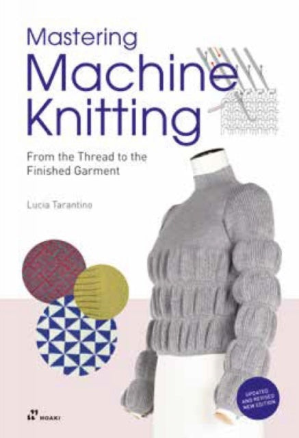 Book cover of: Mastering Machine Knitting. By: Lucia Consiglia Tarantino