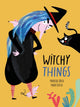 Book cover of: Witchy Things. By: Mariasole Brusa