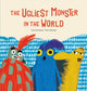 Book cover of: Ugliest Monster in the World. By: Luis Amavisca