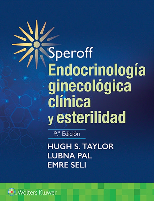 Book cover of: Speroff. Endocrinologia ginecologica clinica y esterilidad. By: Hugh S. Taylor
