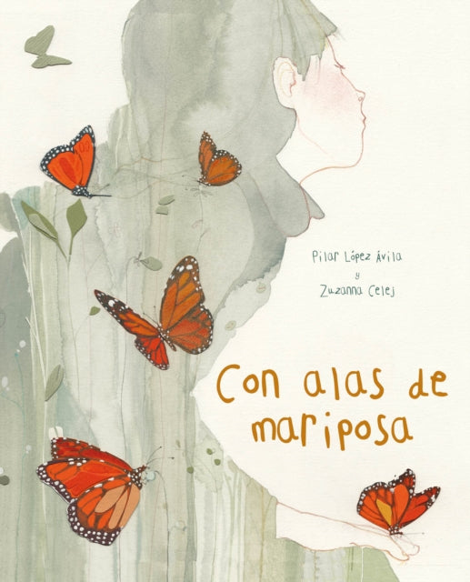 Book cover of: Con alas de mariposa (With a Butterfly's Wings). By: Pilar López Ávila