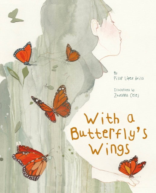 Book cover of: With a Butterfly's Wings. By: Pilar López Ávila