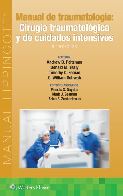 Book cover of: Manual de traumatologia. Cirugia traumatologica y de cuidados intensivos. By: PEITZMAN