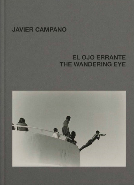 Book cover of: Wandering Eye. By: Javier Campano