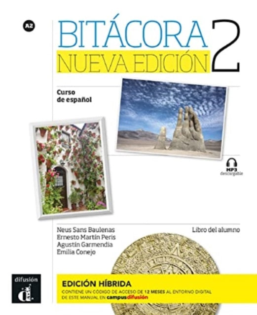 Book cover of: Bitacora Nueva edicion 2 - Edicion hibrida - Libro del alumno (A2) + MP3 descargable. By: Neus Sans Baulenas