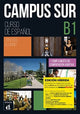 Book cover of: Campus Sur B1 - Edicion hibrida - Libro del alumno. By: Francisco Rosales Varo