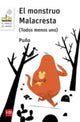 Book cover of: El monstruo malacresta