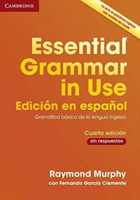 Book cover of: Essential Grammar in Use Book without Answers Spanish Edition. By: Raymond Murphy