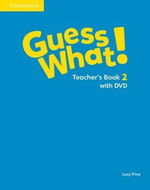 Book cover of: Guess What! Level 2 Teacher's Book with DVD Video Spanish Edition