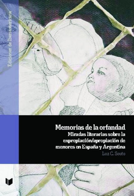 Book cover of: Memorias de la orfandad. By: Luz Celestina Souto