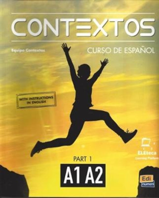 Book cover of: Contextos A1-A2 : Student Book with Instructions in English and Free Access to Eleteca