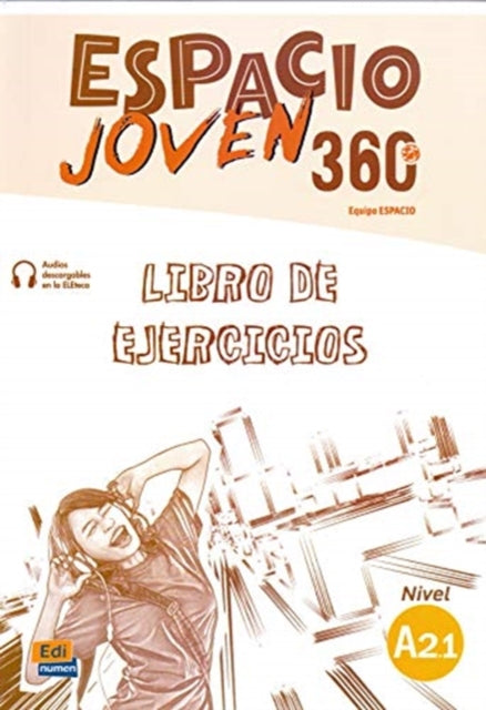 Book cover of: Espacio Joven 360  A2.1 Libro de Ejercicios. By: María Carmen Cabeza Sánchez