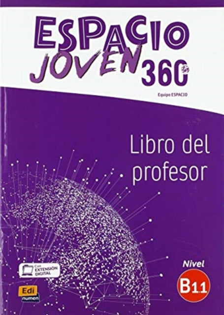 Book cover of: Espacio Joven 360 : Nivel B1.1 : Tutor manual with coded access to ELEteca