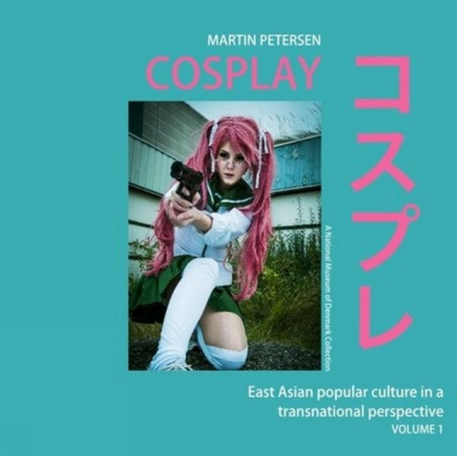 Book cover of: Cosplay. By: Martin Petersen