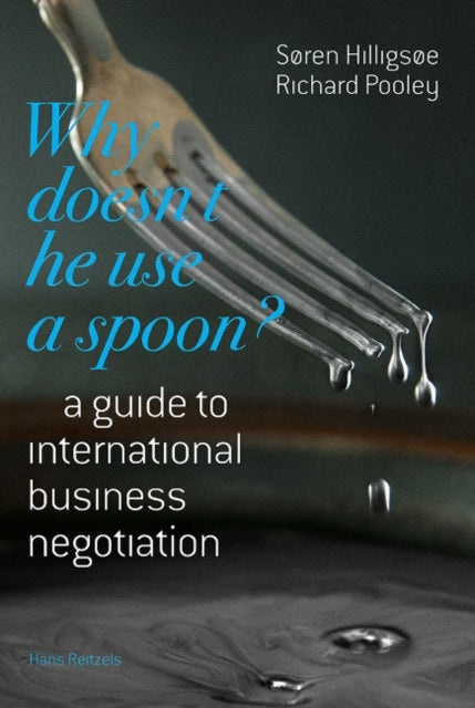 Book cover of: Why Doesn't He Use a Spoon?. By: Søren Hilligsøe