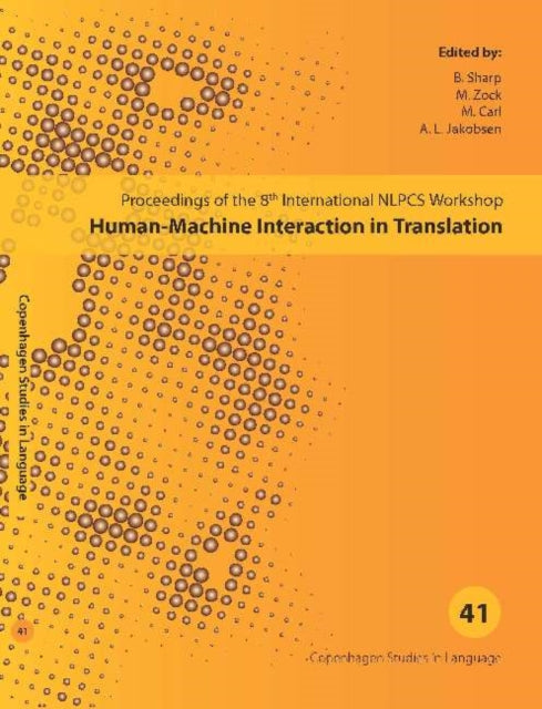 Book cover of: Human-Machine Interaction in Translation. By: International NLPCS Workshop (8th 2011 Copenhagen Business School)
