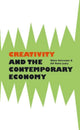 Book cover of: Creativity & the Contemporary Economy. By: Niina Koivunen