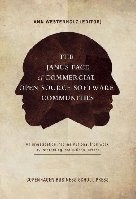 Book cover of: Janus Face of Commercial Open Source Software. By: Ann Westenholz