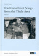 Book cover of: Traditional Inuit Songs from the Thule Area. By: Hauser, Michael