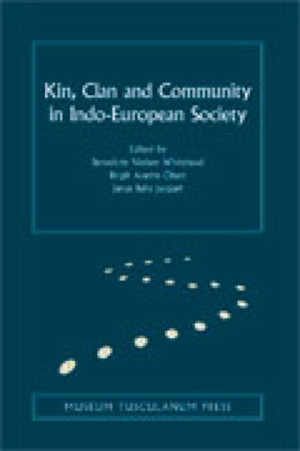 Book cover of: Kin, Clan and Community in Indo-European Society. By: Birgit Anette Olsen
