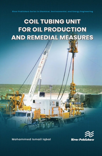 Book cover of: Coil tubing unit for oil production and remedial measures
