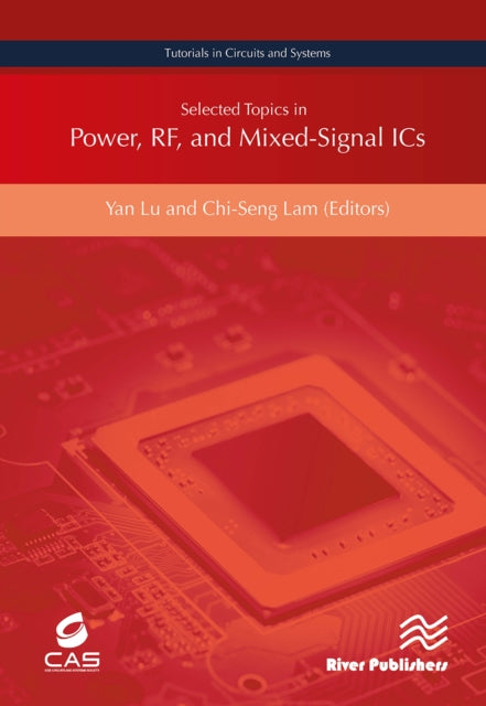 Book cover of: Selected Topics in Power, RF, and Mixed-Signal ICs