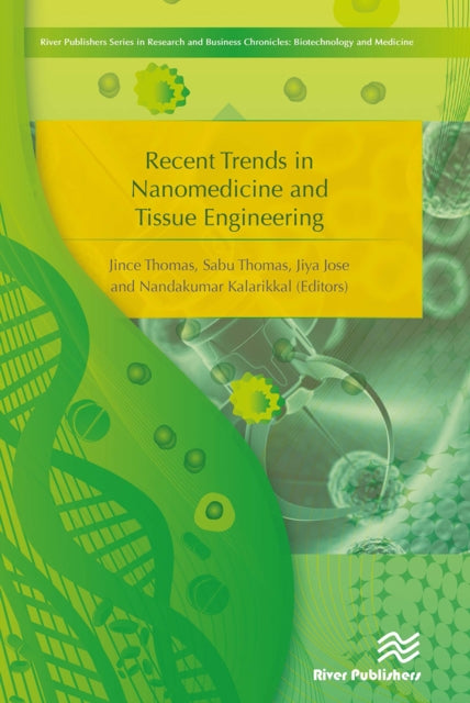 Book cover of: Recent Trends in Nanomedicine and Tissue Engineering