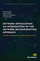 Book cover of: Network Optimization: An Introduction to the Network Reconstruction Approach