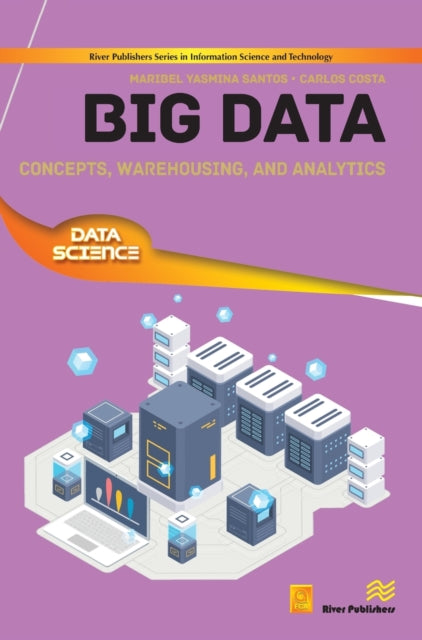 Book cover of: Big Data. By: Maribel Yasmina Santos
