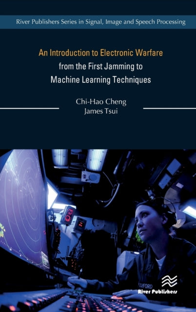 Book cover of: Introduction to Electronic Warfare; from the First Jamming to Machine Learning Techniques. By: Chi-Hao Cheng