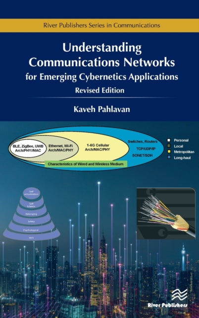 Book cover of: Understanding Communications Networks - for Emerging Cybernetic Applications. By: Kaveh Pahlavan