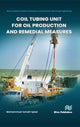 Book cover of: Coil Tubing Unit for Oil Production and Remedial Measures. By: Mohammed Ismail Iqbal