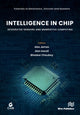 Book cover of: Intelligence in Chip: Integrated Sensors and Memristive Computing. By: Alex James