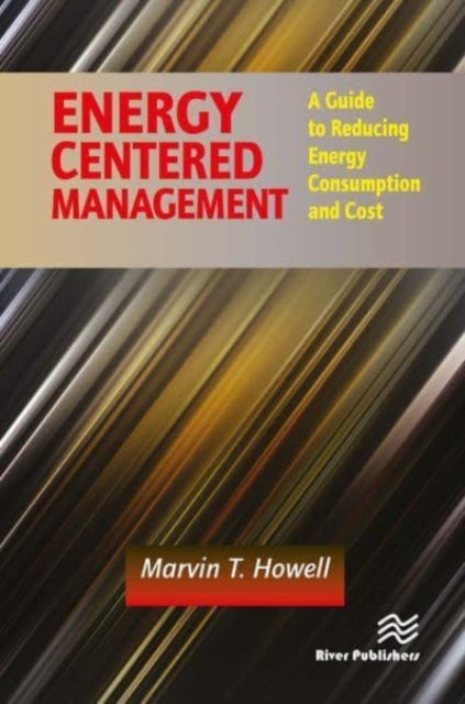 Book cover of: Energy Centered Management. By: Marvin T. Howell