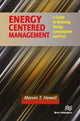 Book cover of: Energy Centered Management. By: Marvin T. Howell