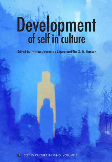 Book cover of: Development of Self in Culture. By: Kristine Jensen de López